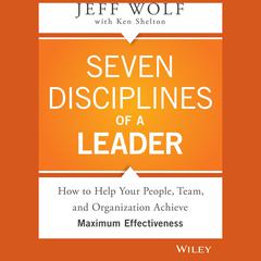 Seven Disciplines of A Leader by Jeff Wolf audiobook