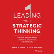 Leading with Strategic Thinking by  Aaron K. Olson audiobook