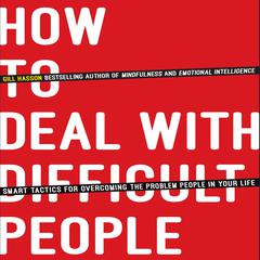 How to Deal With Difficult People by Gill Hasson audiobook