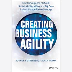 Creating Business Agility by Rodney Heisterberg audiobook