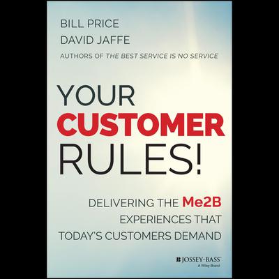 Your Customer Rules! by David Jaffe audiobook