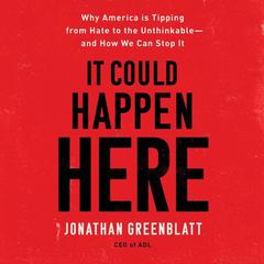 It Could Happen Here by Jonathan Greenblatt audiobook