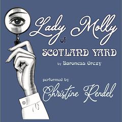 Lady Molly of Scotland Yard by Baroness Orczy audiobook