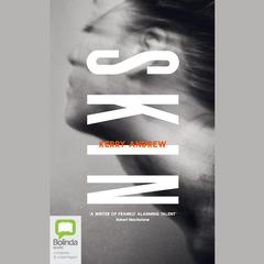 Skin by Kerry Andrew audiobook