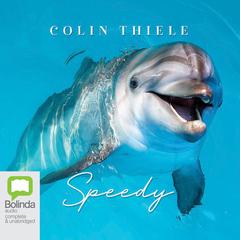 Speedy by Colin Thiele audiobook