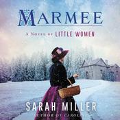 Marmee by  Sarah Miller audiobook