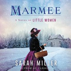 Marmee by Sarah Miller audiobook
