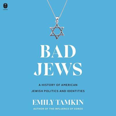 Bad Jews by Emily Tamkin audiobook