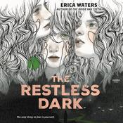 The Restless Dark by  Erica Waters audiobook