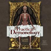 Practical Demonology by  Clare Rees audiobook