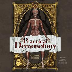 Practical Demonology by Clare Rees audiobook