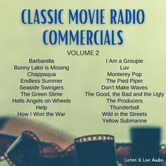 Classic Movie Radio Commercials - Volume 2 by various authors audiobook