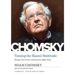 Taming the Rascal Multitude by Noam Chomsky audiobook