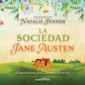 La sociedad Jane Austen (The Jane Austen Society) by  Natalie Jenner audiobook