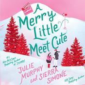 A Merry Little Meet Cute by  Sierra Simone audiobook