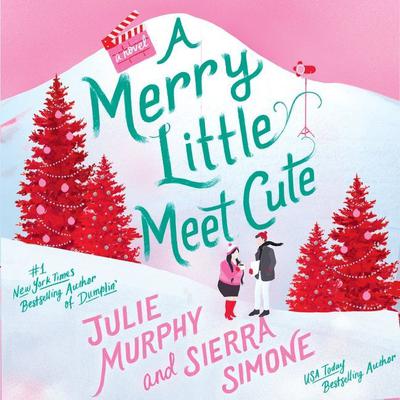 A Merry Little Meet Cute by Julie Murphy audiobook