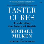 Faster Cures by  Michael Milken audiobook