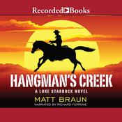 Hangman's Creek by  Matt Braun audiobook