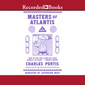 Masters of Atlantis by  Charles Portis audiobook