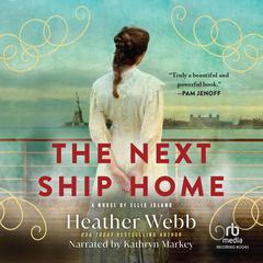 The Next Ship Home by Heather Webb audiobook