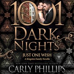 Just One Wish by Carly Phillips audiobook