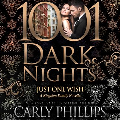 Just One Wish by Carly Phillips audiobook