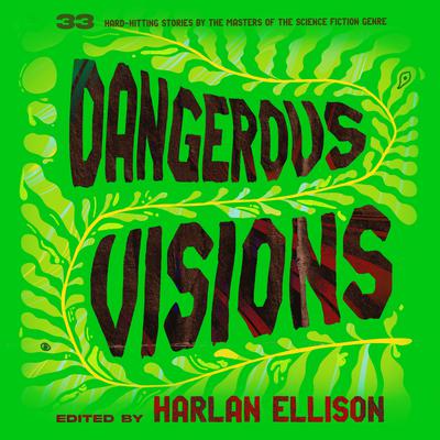 Dangerous Visions by Harlan Ellison audiobook