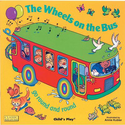 The Wheels on the Bus go Round and Round by Child's Play audiobook