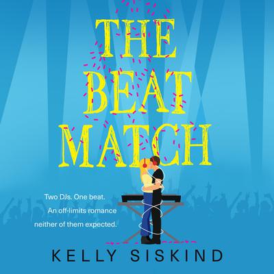 The Beat Match by Kelly Siskind audiobook