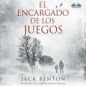El Encargado de los Juegos by  Jack Benton audiobook