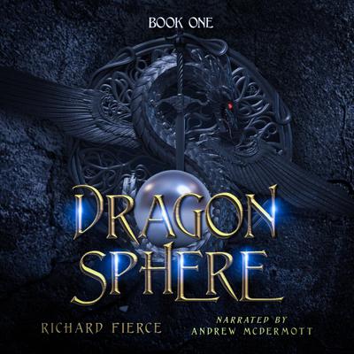 Dragonsphere by Richard Fierce audiobook