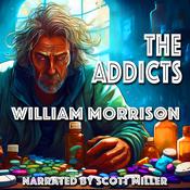 The Addicts by  William Morrison audiobook