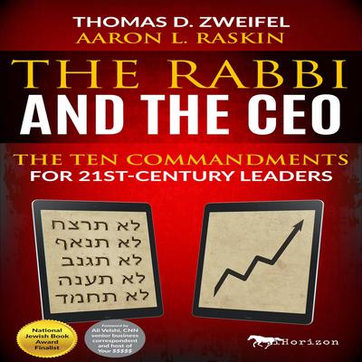The Rabbi and the CEO by Thomas D. Zweifel audiobook