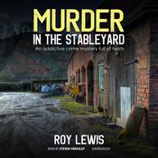 Murder in the Stableyard by  Roy Lewis audiobook