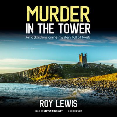 Murder in the Tower by Roy Lewis audiobook