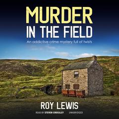 Murder in the Field by Roy Lewis audiobook