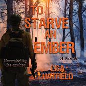 To Starve an Ember by  Lisa Hatfield audiobook