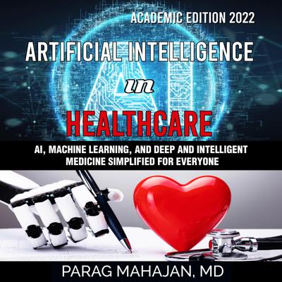 Artificial Intelligence in Healthcare by Dr Parag Suresh Mahajan audiobook