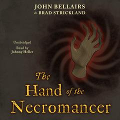 The Hand of the Necromancer by Brad Strickland audiobook