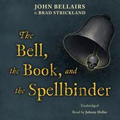 The Bell, the Book, and the Spellbinder by  Brad Strickland audiobook
