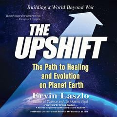 The Upshift by Ervin Laszlo audiobook