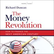 The Money Revolution by  Richard Duncan audiobook