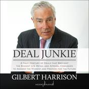 Deal Junkie by  Gilbert Harrison audiobook