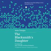 The Blacksmith's Daughter by  Selim Özdoğan audiobook