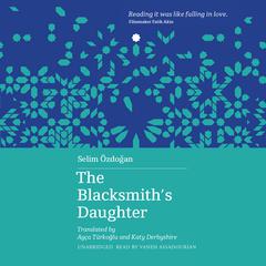 The Blacksmith's Daughter by Selim Özdoğan audiobook