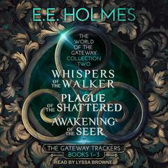 The World of The Gateway by E. E. Holmes audiobook