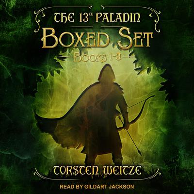 The 13th Paladin Boxed Set by Torsten Weitze audiobook