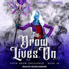 The Drow Lives On by Michael Anderle audiobook