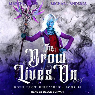 The Drow Lives On by Michael Anderle audiobook