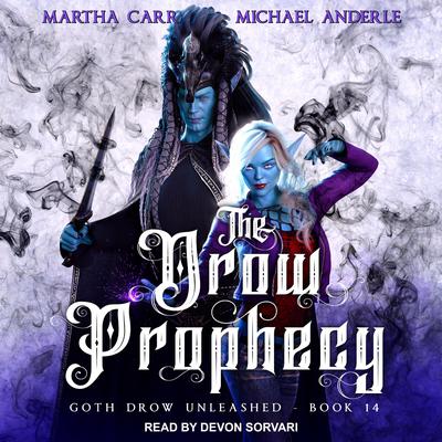 The Drow Prophecy by Michael Anderle audiobook